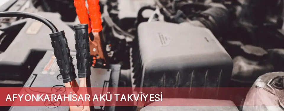 Afyonkarahisar İli Akü Takviyesi